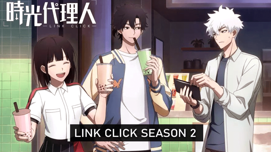 Link Click season 2