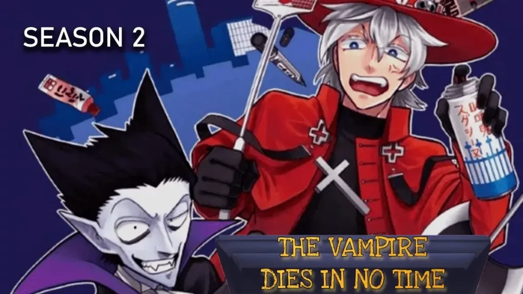 The-Vampire-Dies-In-No-Time-Season-2-Release-Date