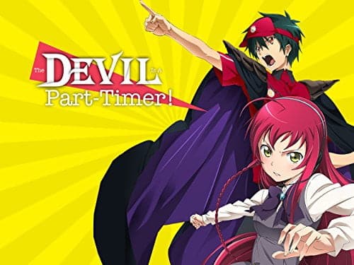 The Devil Is A Part-Timer best anime for 12 year olds