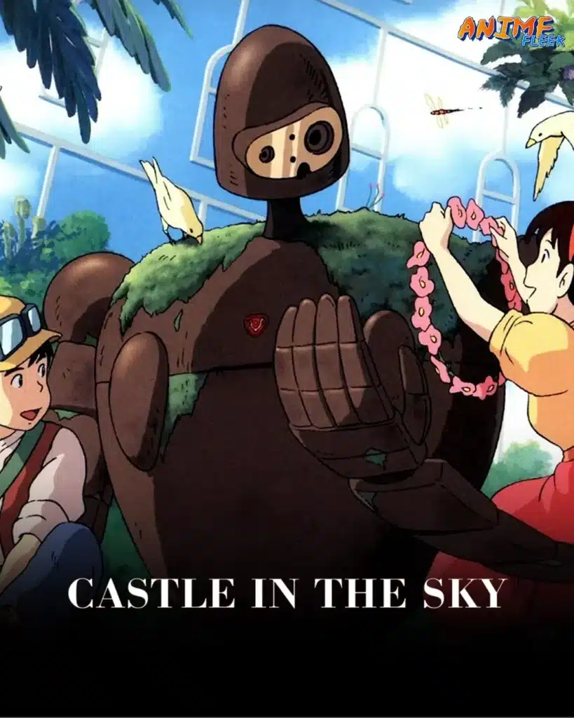 Anime movie with good animation---Castle in the sky