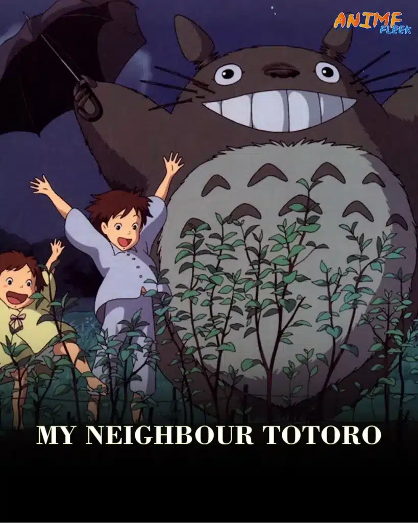 Anime Movies With good Animation--My Neighbor Totoro