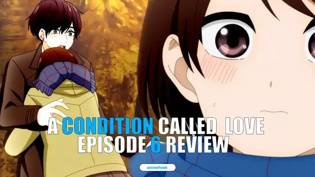 A Condition Called love episode 6 review