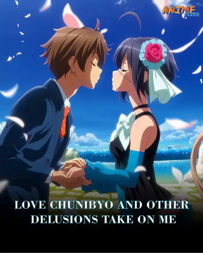 Love Chunibyo and Other Delusions!: Take On Me