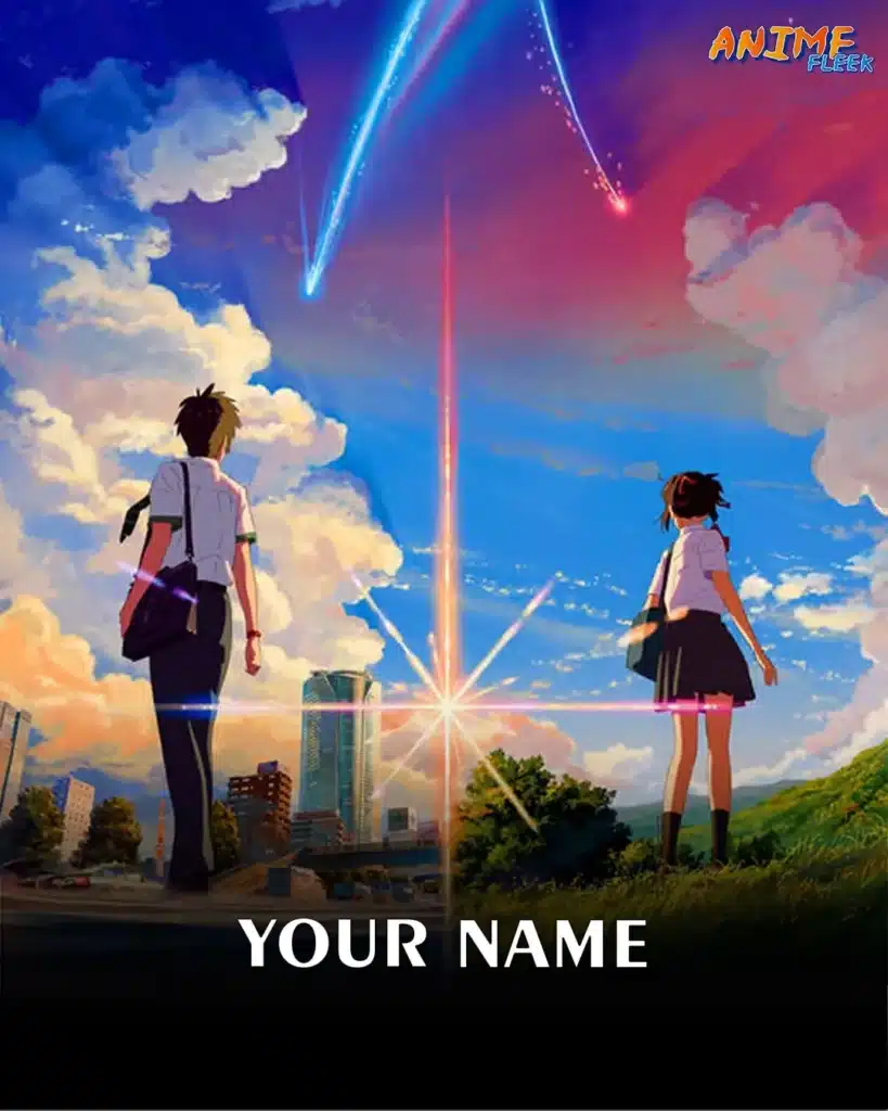 Your name- one of the most popular anime movies