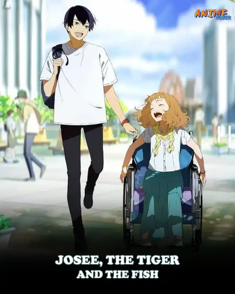 Josee-The Tiger And The Fish; anime movies like From Up On poppy Hill; 