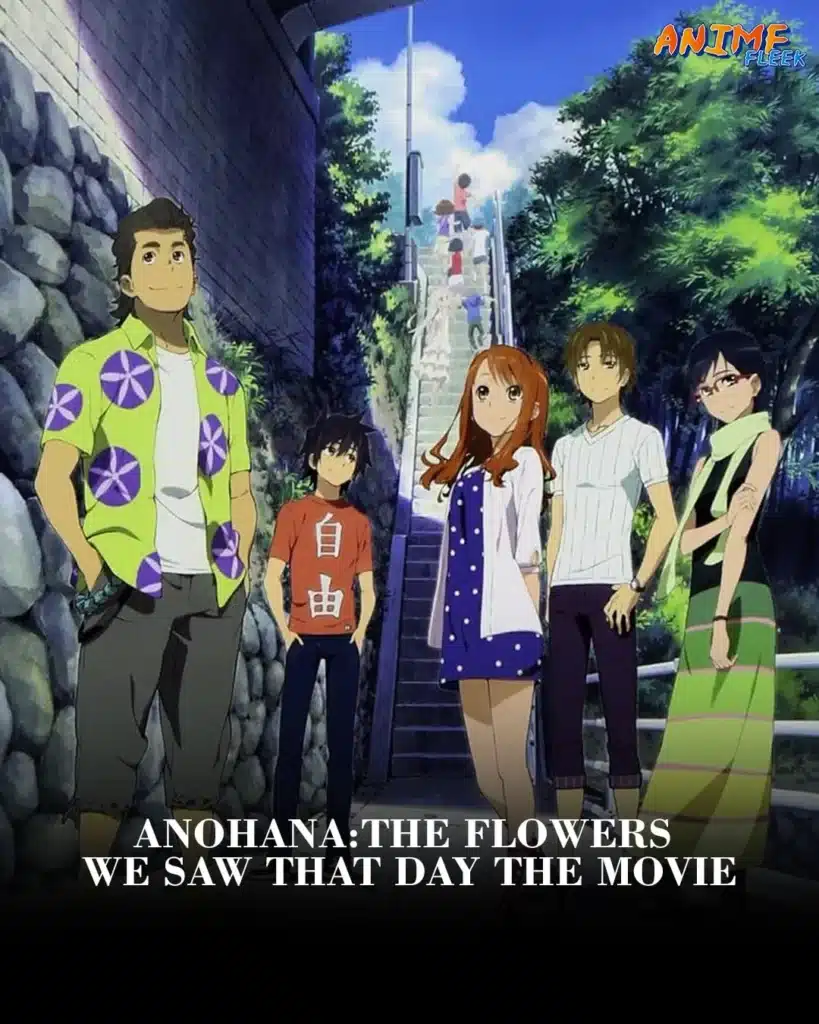 Anohana The Flowers We Saw That Day The Movie