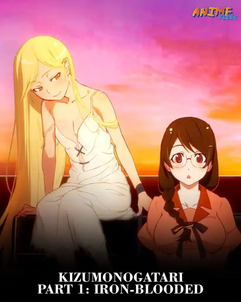 Kizumonogatari Part 1: Iron-Blooded